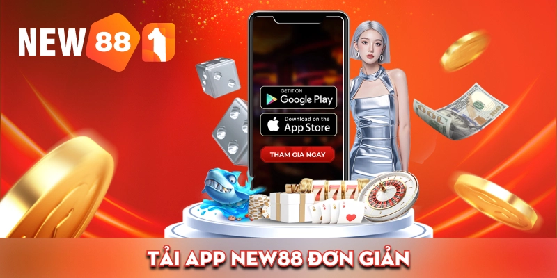 Tải app New88 đơn giản